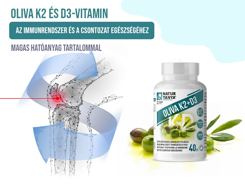 Támogassa immunrendszere és csontjai egészségét a Natur Tanya® OLIVA K2+D3 vitamin kapszulával!